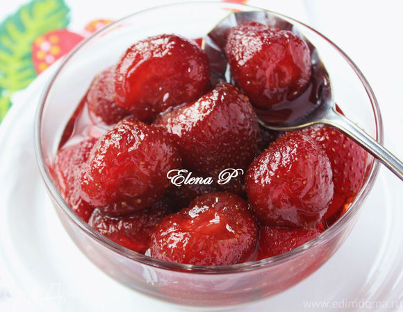 Варенье из клубники с целыми ягодами: как варить густое и ароматное лакомство