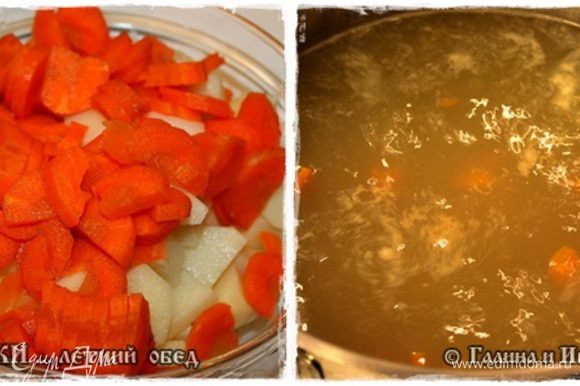 И картошечки с морковкой почистим и порежем. Подготовим для закладки. И сразу же, когда бульон закипел, овощи отправим в кастрюльку.