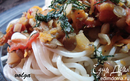 Рецепт Спагетти с чечевичным соусом (для Вениамина и Эдгара)